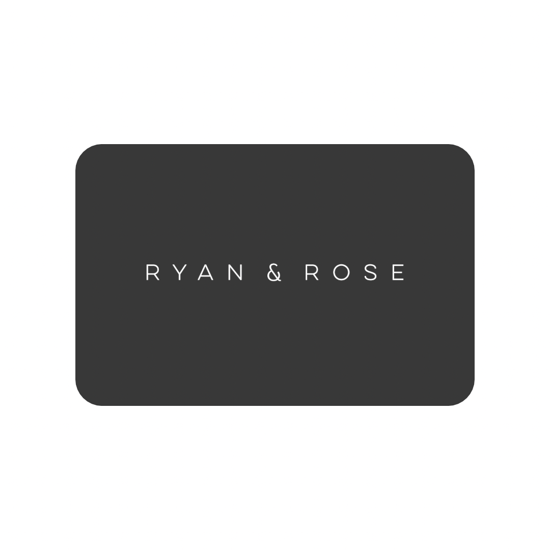 Ryan & Rose Gift Card