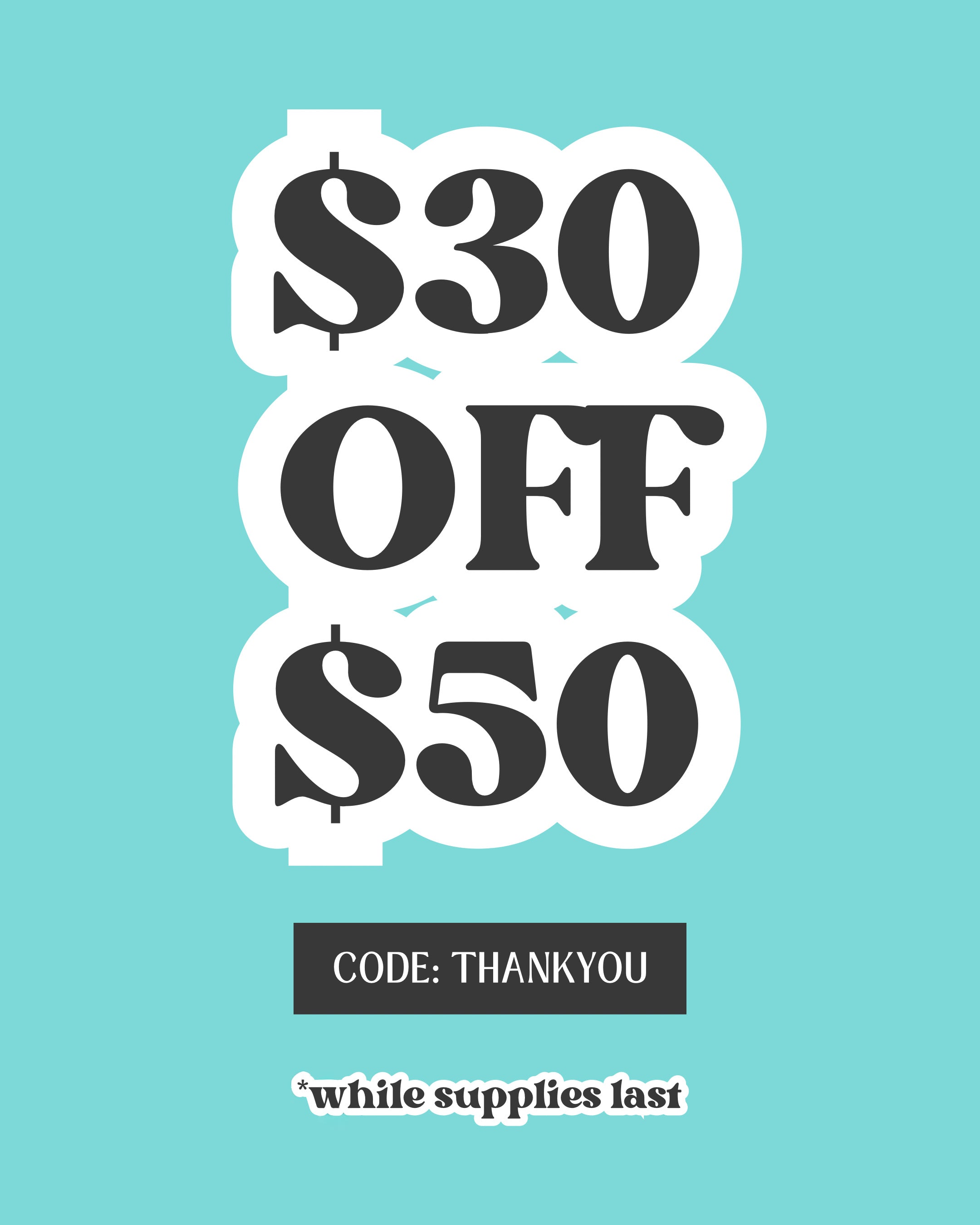 Promotional graphic with '$30 OFF $50' discount text on a light blue background