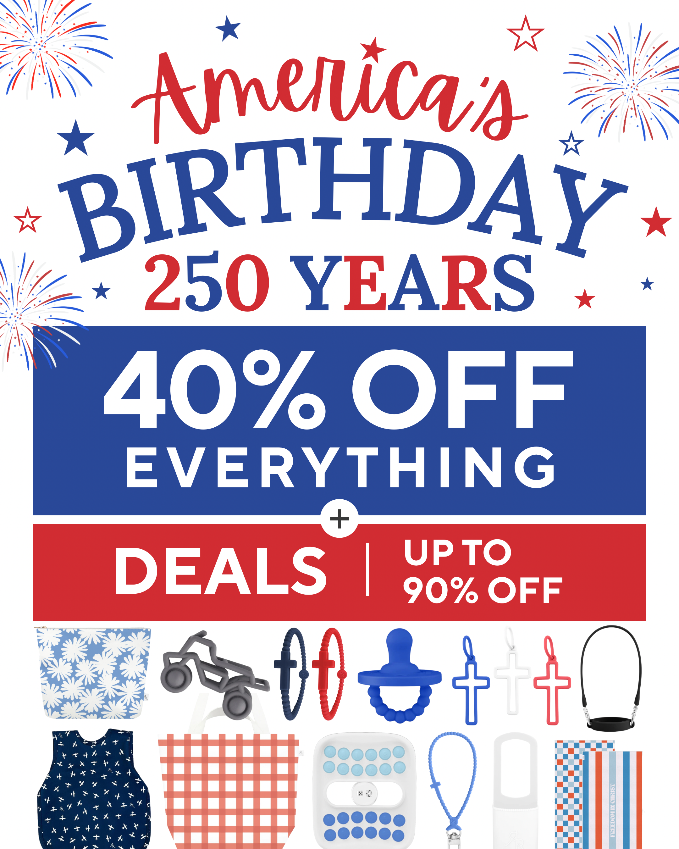 Promotional poster celebrating America's 250th birthday with 40% off everything deals.