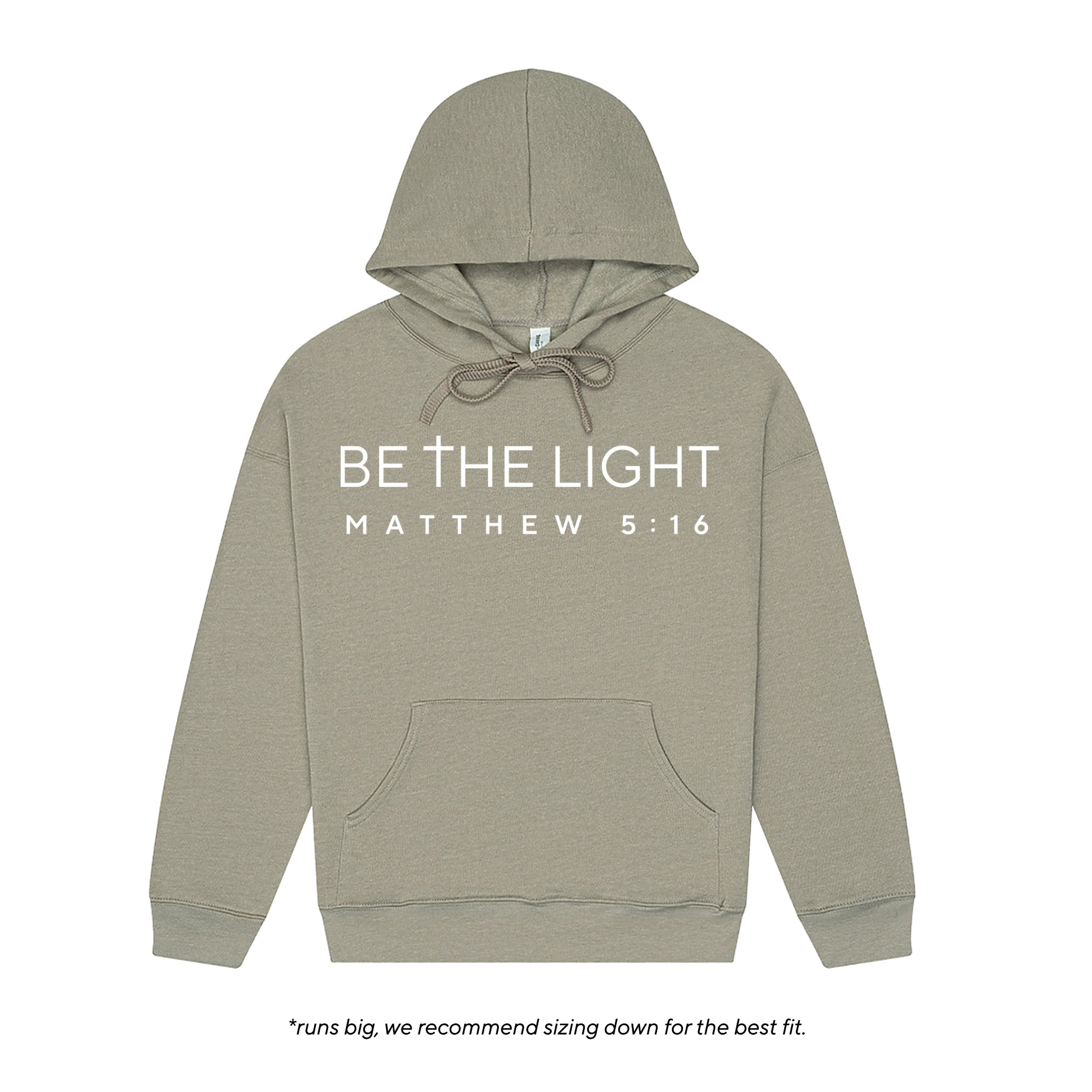 Be The Light Pre-Order Hoodie Sweatshirt