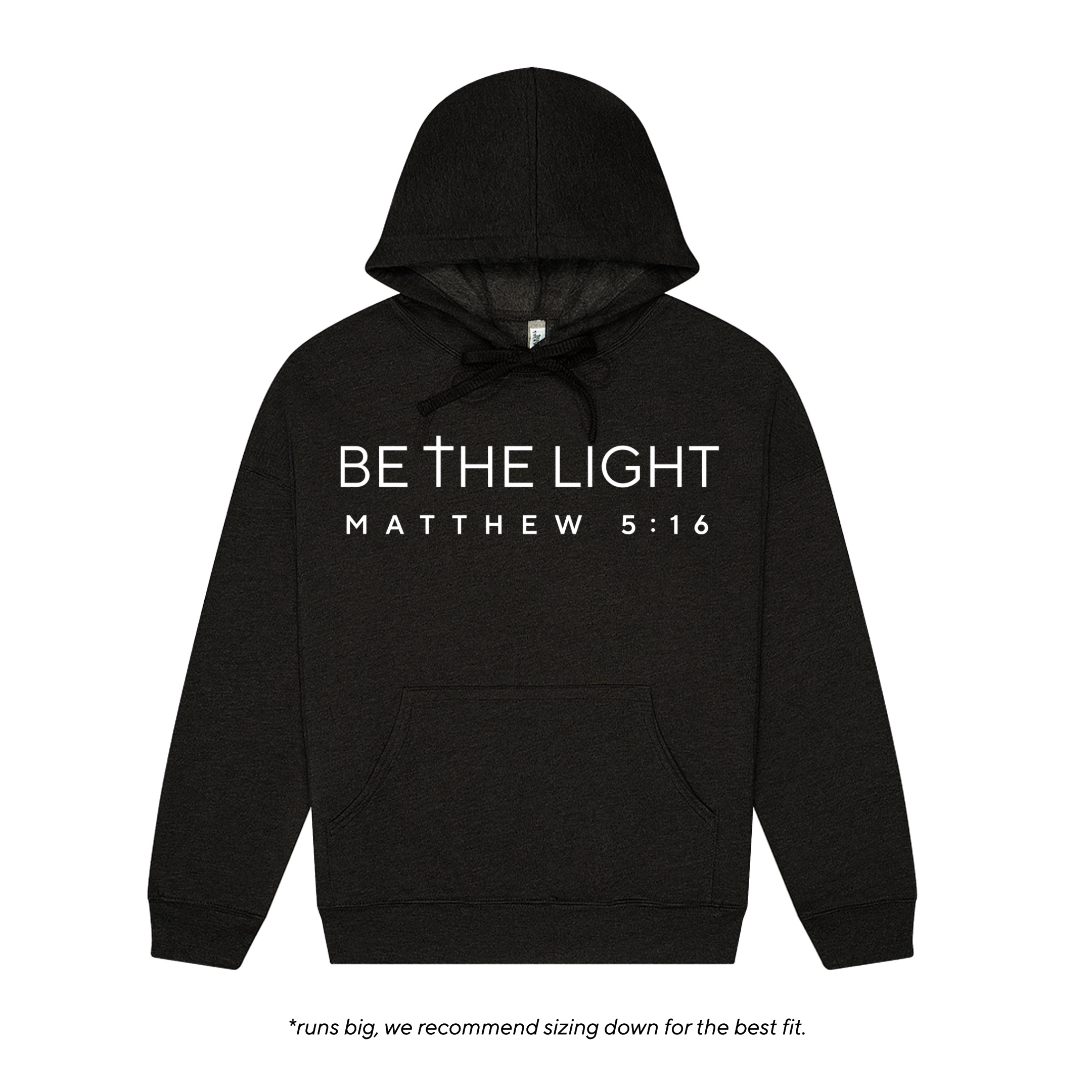 Be The Light Pre-Order Hoodie Sweatshirt