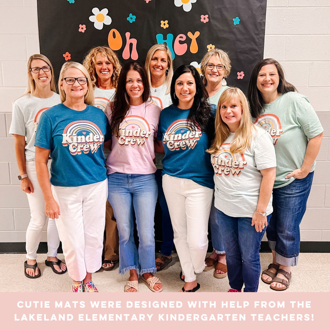 Cutie Mats were designed with help from the Lakeland Elementary Kindergarten teachers!