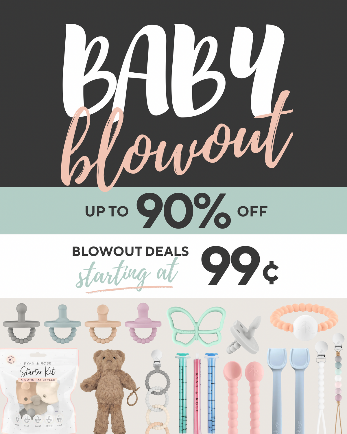Promotional graphic for a baby blowout sale, with large text reading 'BABY blowout' and 'UP TO 90% OFF' above a row of baby items including pacifiers, teething rings, a teddy bear toy, a plush, breast pump parts, and other baby accessories on a white background.