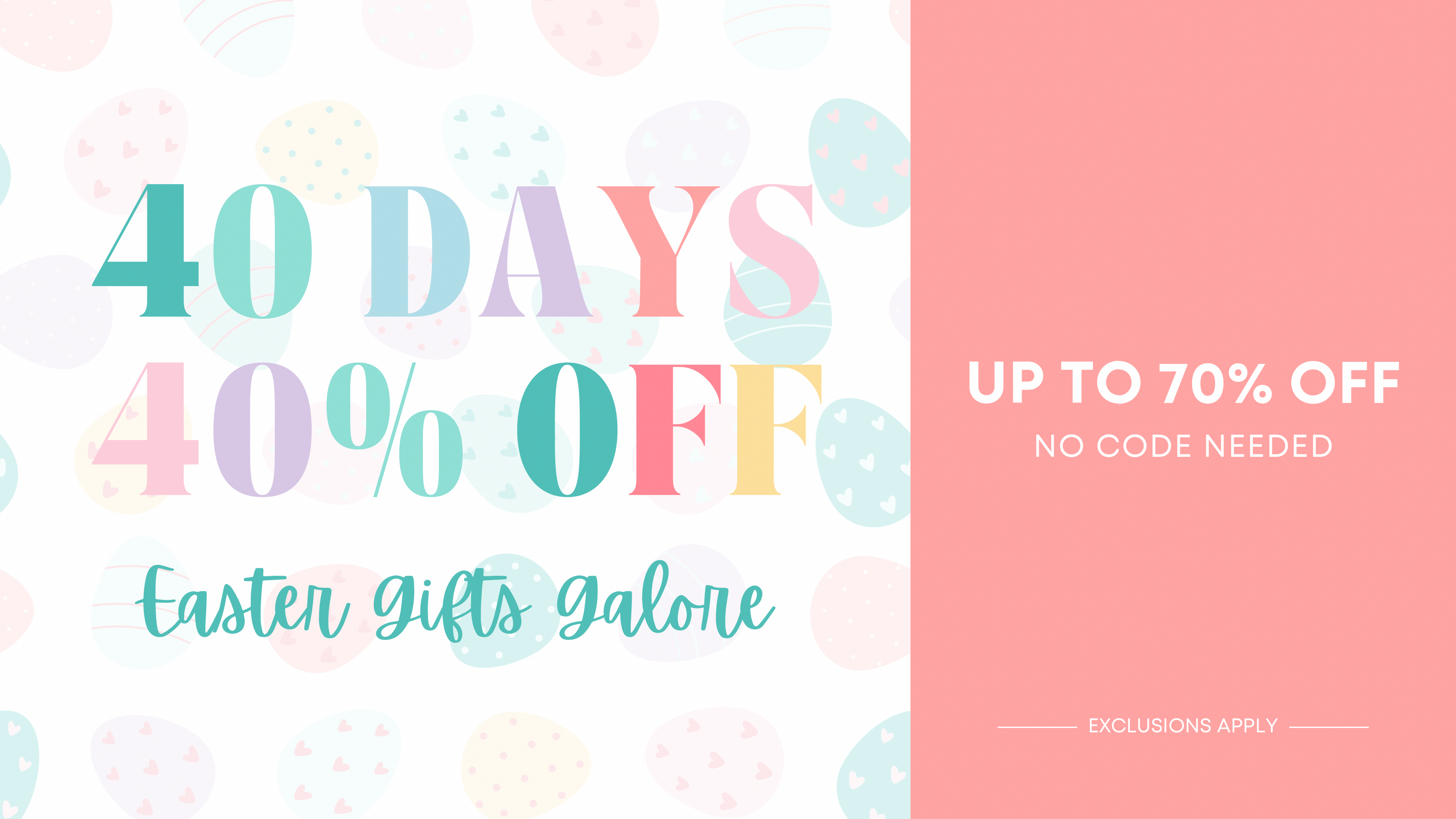 Promotional banner with '40 Days 40% Off' text and colorful Easter eggs on a white background.