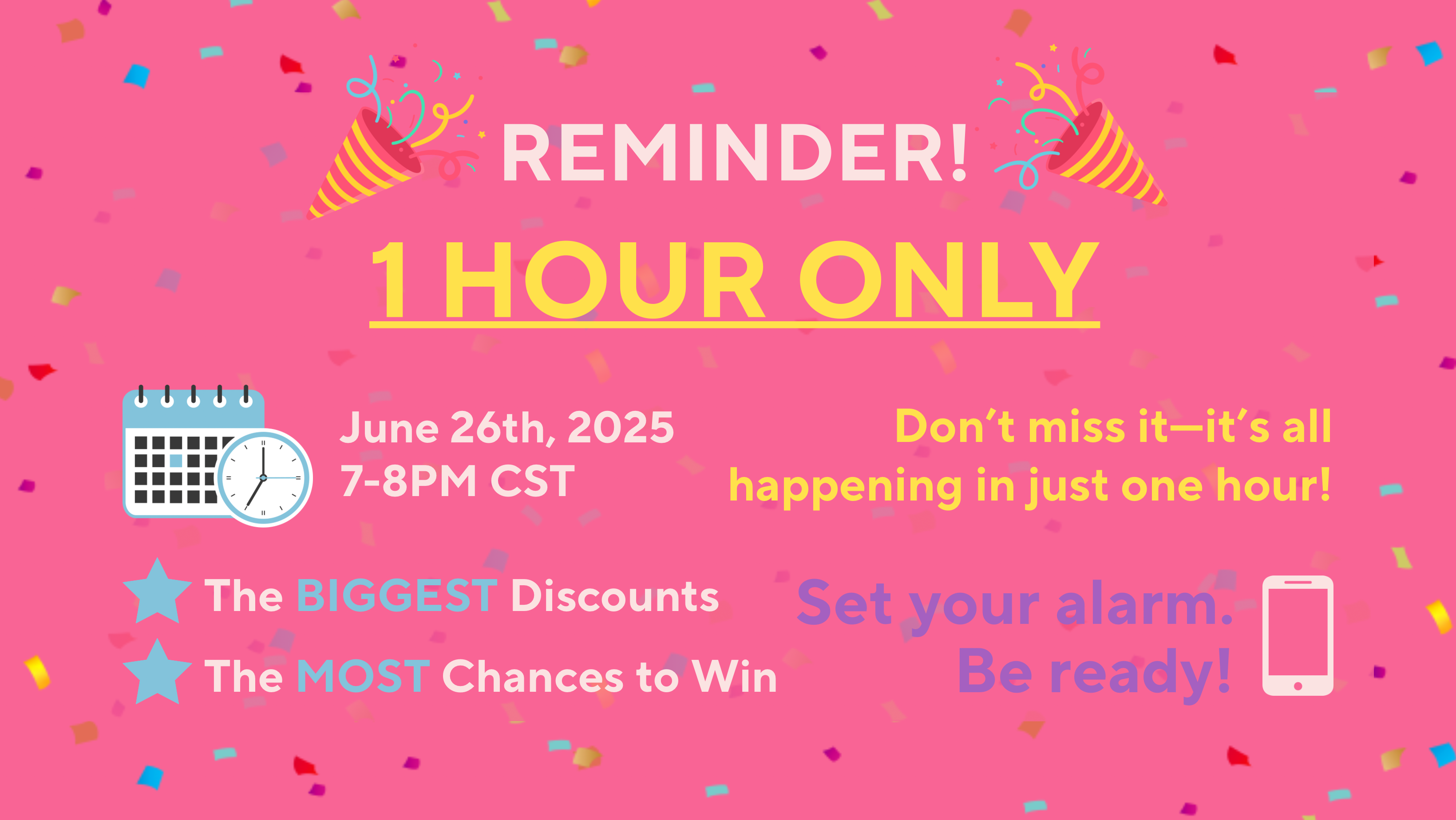 Promotional poster with a pink background, colorful confetti, and text about a one-hour event on June 26th, 2025.